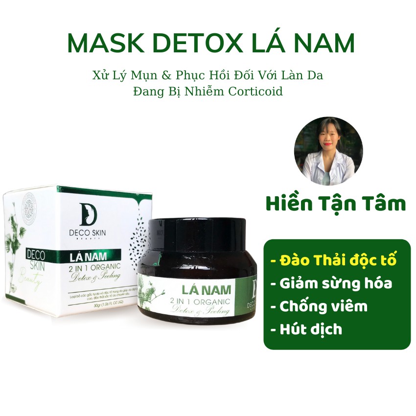 Lá Nam 2 In 1 Organic Detox & Peeling - Thải độc cho da nhiễm corticoid, tẩy da chết, tắm trắng da - Lá Nam Acnes