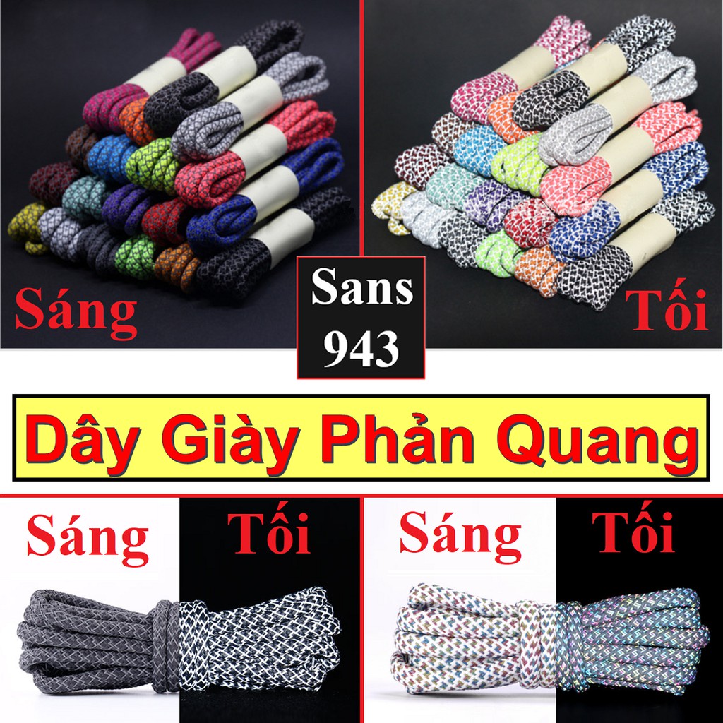 Dây giày dạ quang phản quang bản tròn Sans943 buộc giầy cao cổ boot thể thao cột sneaker nam nữ dài 1m 1m2 1m4 1m6 1m8