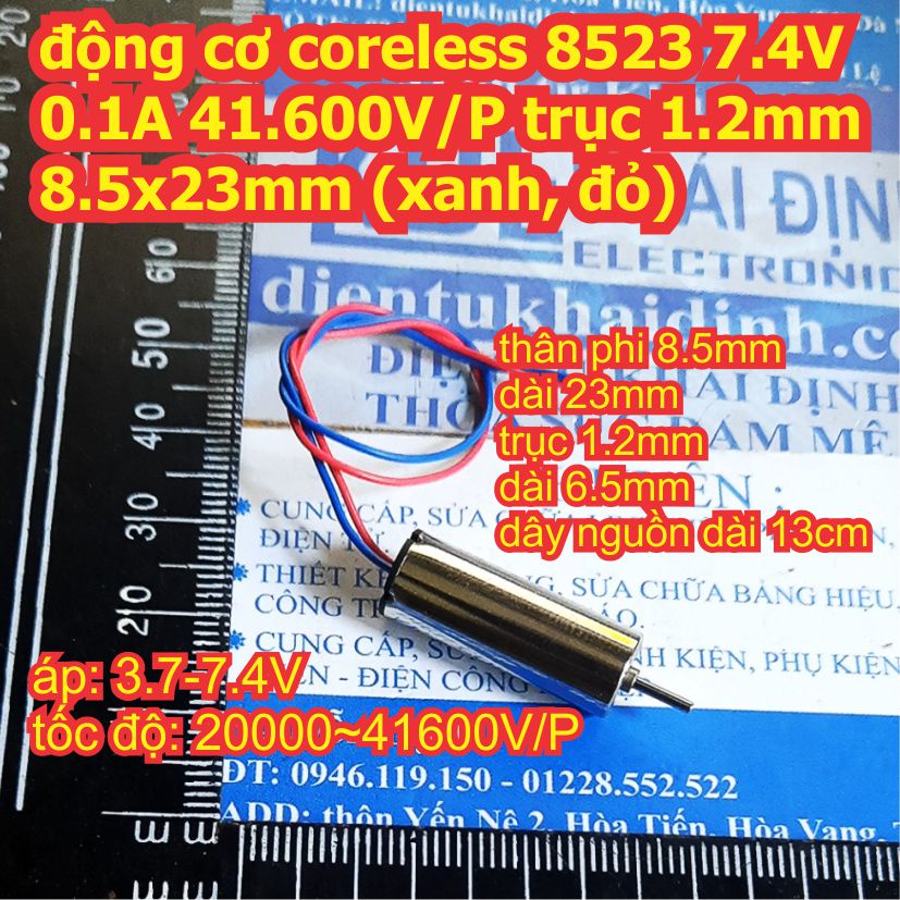 động cơ coreless 8523 7.4V 0.1A 41.600V/P trục 1.2mm 8.5x23mm (xanh, đỏ) kde5829a