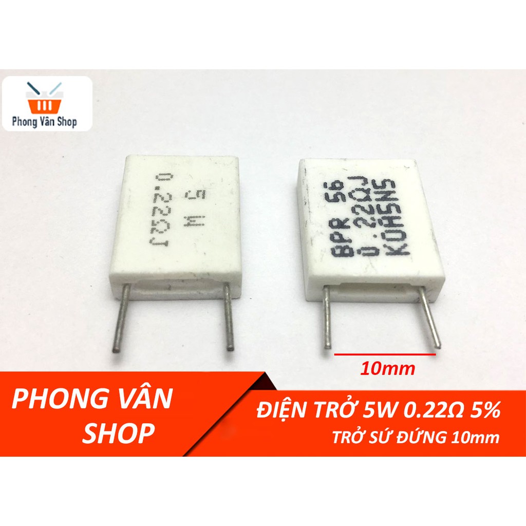 Điện trở 5W 0.22 ohm 5% - Trở sứ đứng 10mm