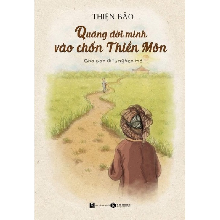 Sách - Quăng Đời Mình Vào Chốn Thiền Môn | BigBuy360 - bigbuy360.vn