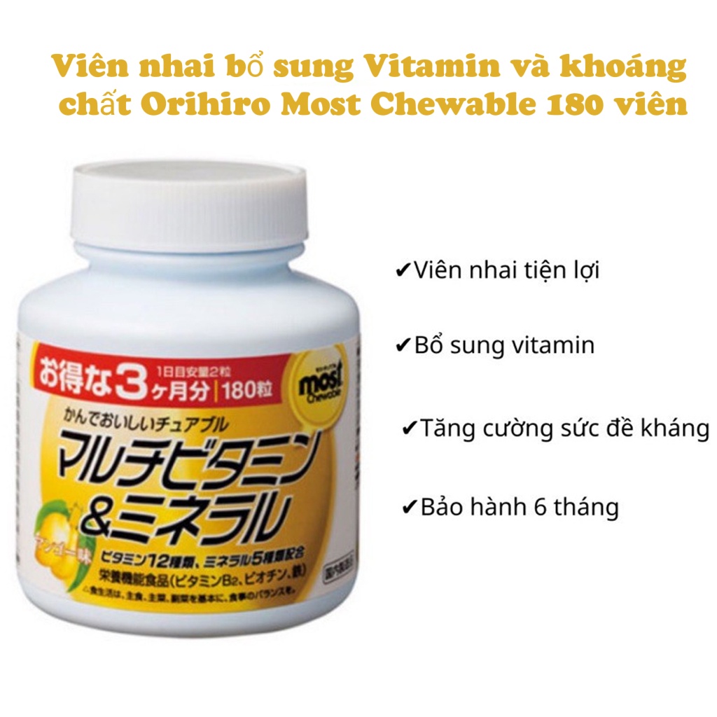 Viên Nhai Bổ Sung Vitamin Và Khoáng Chất Orihiro Most Chewable 180 Viên