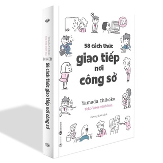 Sách - 58 Cách Thức Giao Tiếp Nơi Công Sở