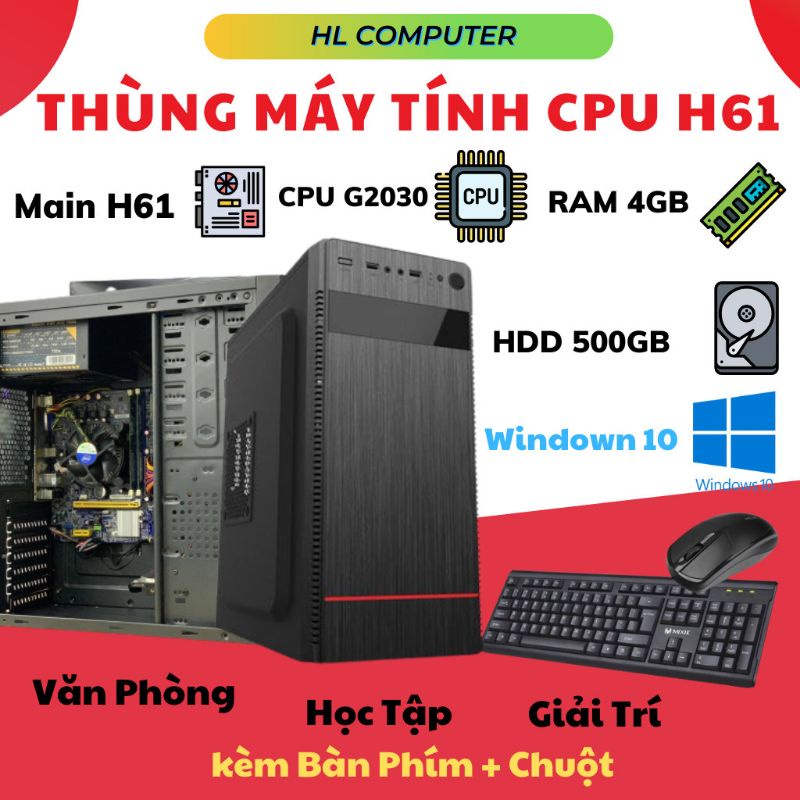 Thùng Máy Tính Bàn H61 G2030 Ram 4GB Ổ Cứng 500GB Chạy Windowns 10 + kèm bàn phím và chuột