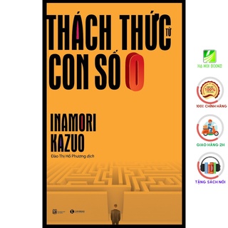 Sách - Thách thức từ con số không - Inamori Kazuo (Thái Hà Books)