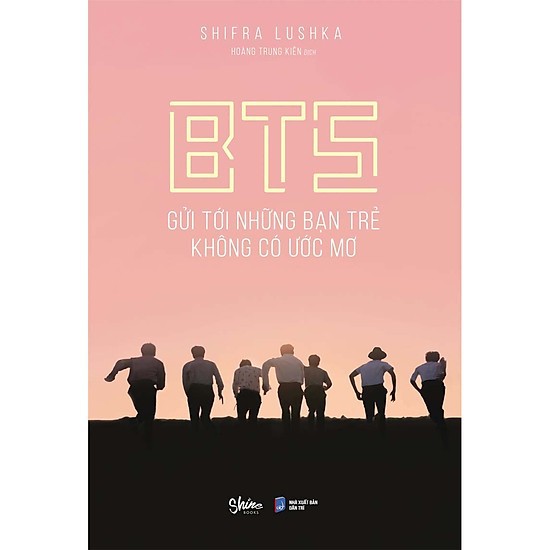 Sách - BTS Gửi Tới Những Bạn Trẻ Không Có Ước Mơ (Tặng kèm BTS Quote Books + Postcard Nhựa 2 Mặt In Màu - Có Hạn)