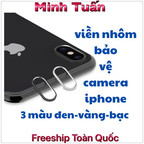 💙 Viền Nhôm Bảo Vệ Camera iPhone 7Plus/8Plus X,XS,XS Max 💙