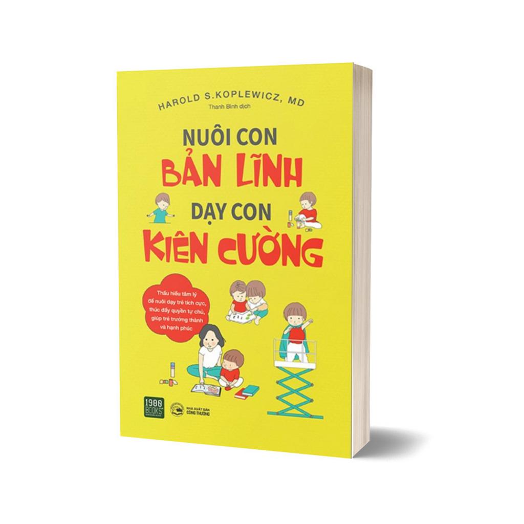 Sách - Nuôi Con Bản Lĩnh Dạy Con Kiên Cường