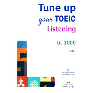 Sách - Tune Up Your TOEIC Listening LC 1000