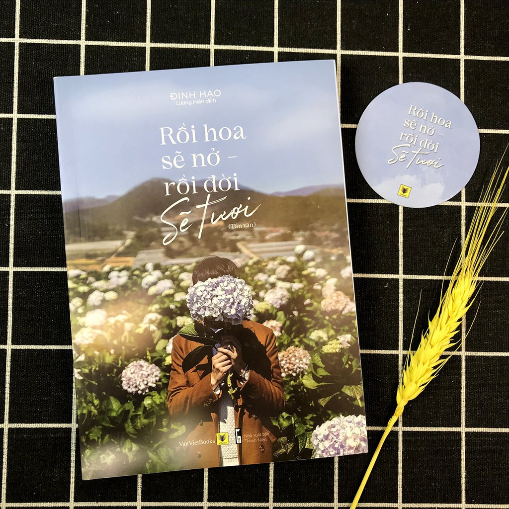 Sách - Rồi Hoa Sẽ Nở, Rồi Đời Sẽ Tươi (Kèm Bookmark) | BigBuy360 - bigbuy360.vn