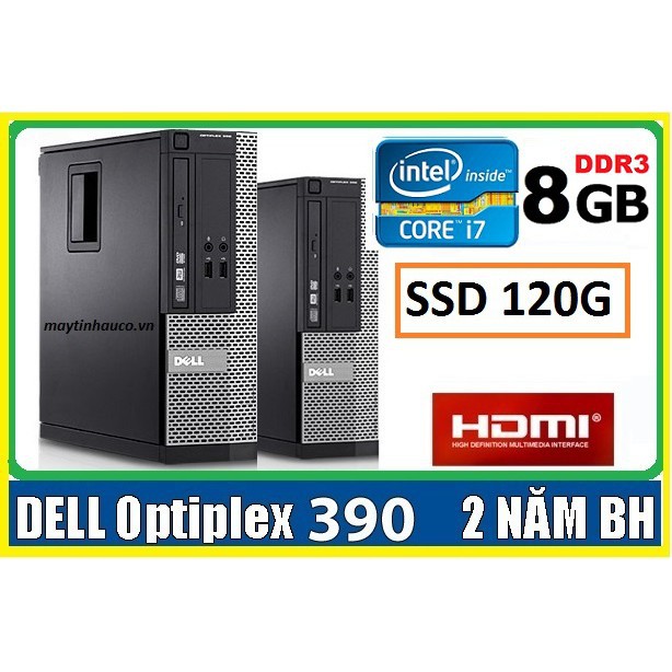 Máy tính để bàn đồng bộ Dell optiplex 390 ( Core i7 / 8G / SSD 120G ),Có HDMI , 21