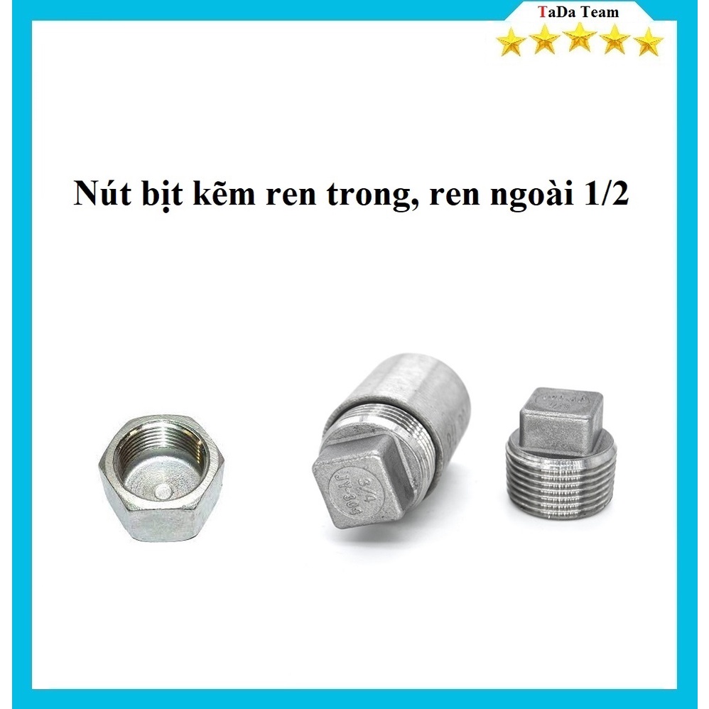 Đầu bịt kẽm ren trong, ren ngoài, đầu bịt ống nước 1/2 phi 21