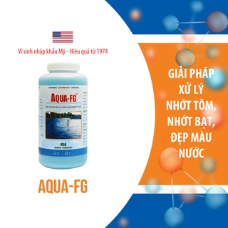 Hàng Mỹ - Vi Sinh Tẩy Nhớt Bạt, Màng Chất Béo, Tẩy Rong Rêu Ao Tôm, cắt dứt tảo lam, tảo đỏ - Aqua FG – Chai 1 Lít