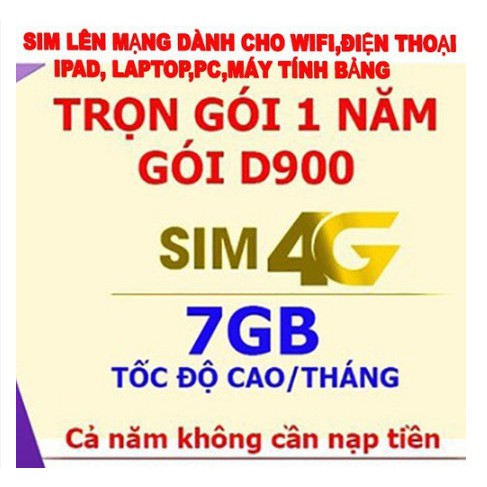 Sim 4G Viettel D900 trọn gói 1 năm (7GB/THÁNG) x 12 tháng. Trọn gói 1 năm không cần nạp tiền gia hạn