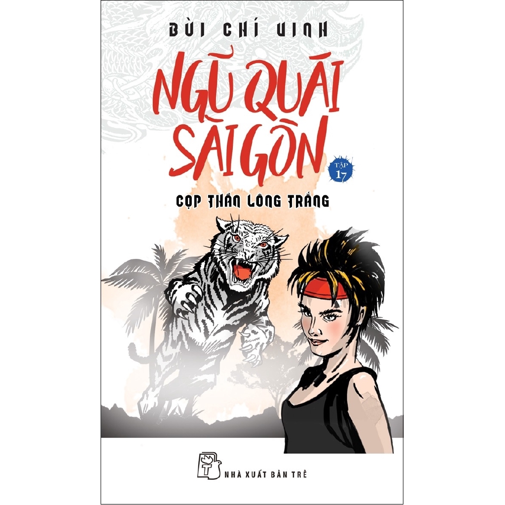 Sách - Ngũ Quái Sài Gòn 17 - Cọp Thần Lông Trắng