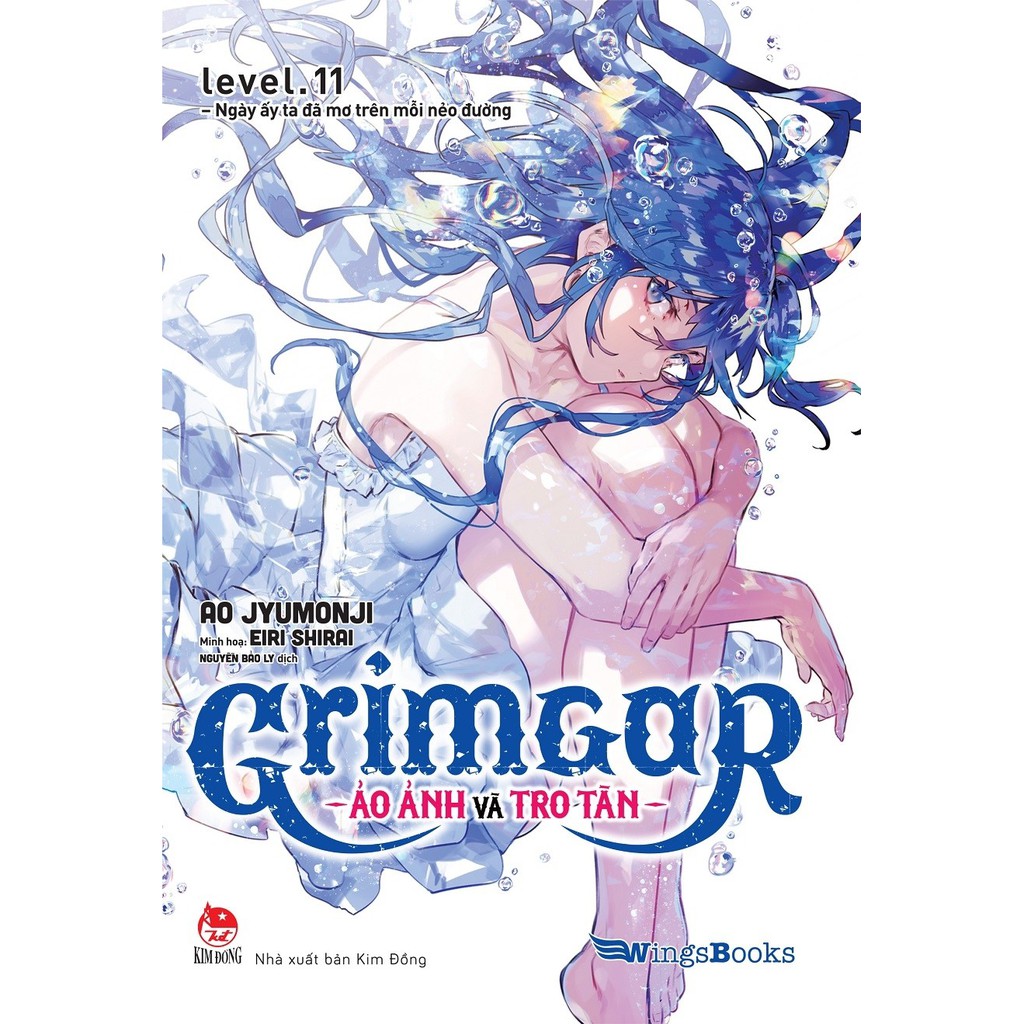 Sách - Grimgar – Ảo Ảnh Và Tro Tàn – Tập 11: Phiên bản tặng kèm 01 Bookmark.