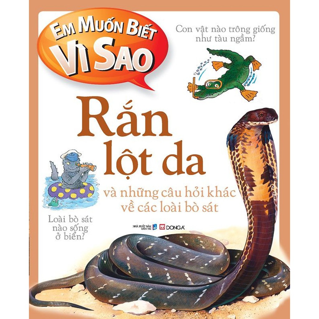 Em Muốn Biết Vì Sao - Rắn Lột Da