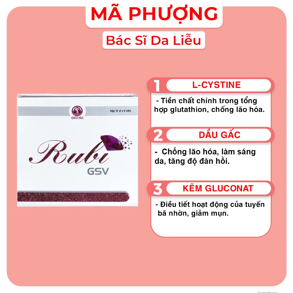 Viên uống hỗ trợ làm đẹp da Rubi GSV