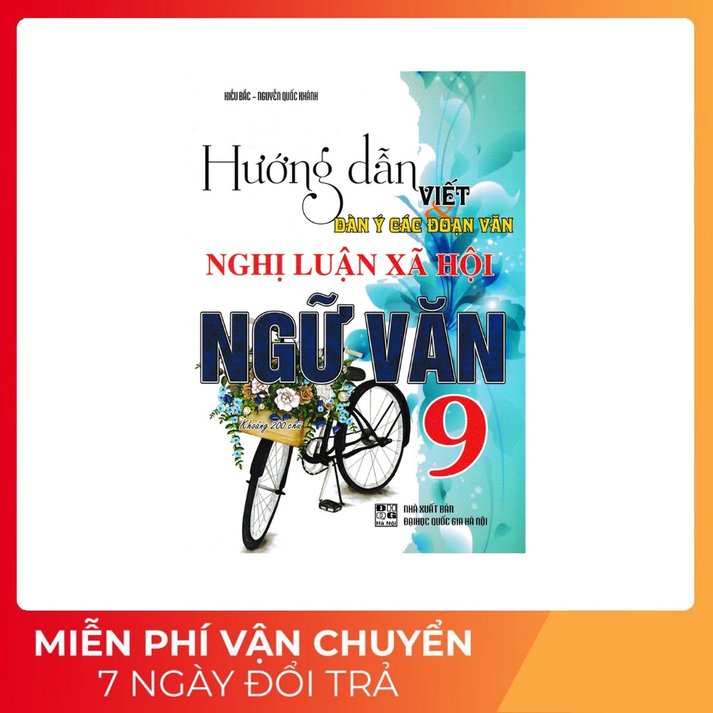Sách - Hướng Dẫn Viết Dàn Ý Các Đoạn Văn Nghị Luận Xã Hội Ngữ Văn 9