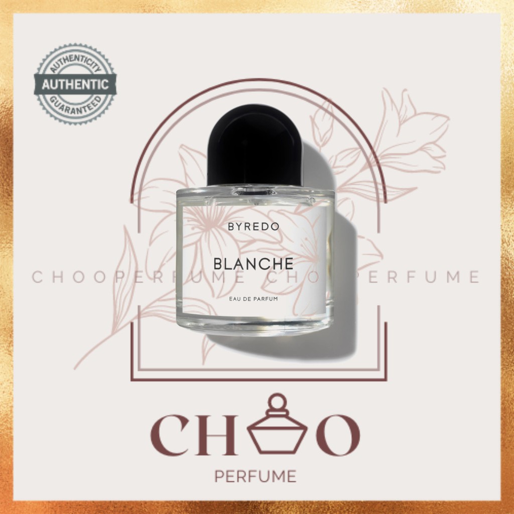 +𝘊𝘩𝘰𝘰 𝘗𝘦𝘳𝘧𝘶𝘮𝘦+ [NEW] Mẫu Thử Nước Hoa Niche Byredo Blanche 5ml/10ml/20ml