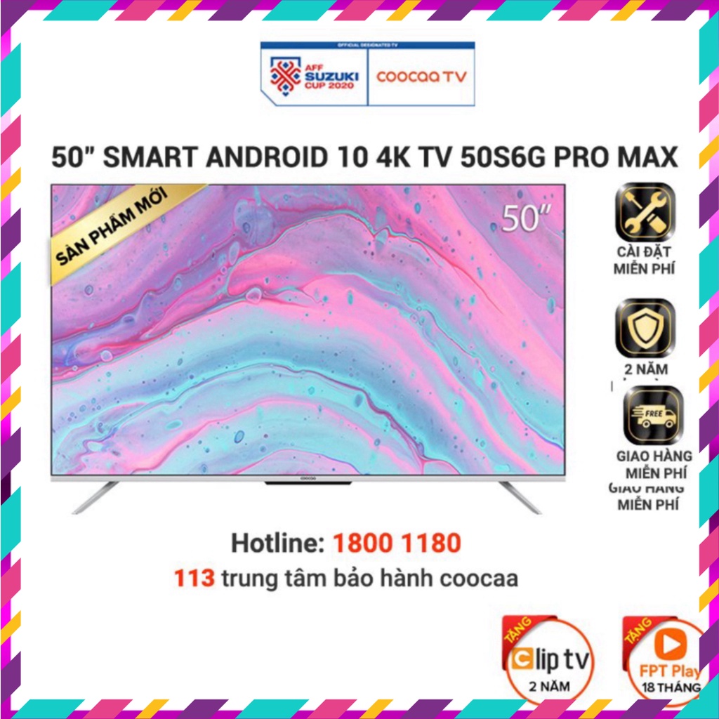 Smart Tivi Coocaa Android 10 50 inch - Model 50S6G Pro Max - Miễn phí lắp đặt (sale bùng nổ)