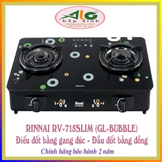 Bếp gas rinnai rv-715slim - đầu đốt bằng đồng - điếu gang - siêu bền - alo bếp xinh
