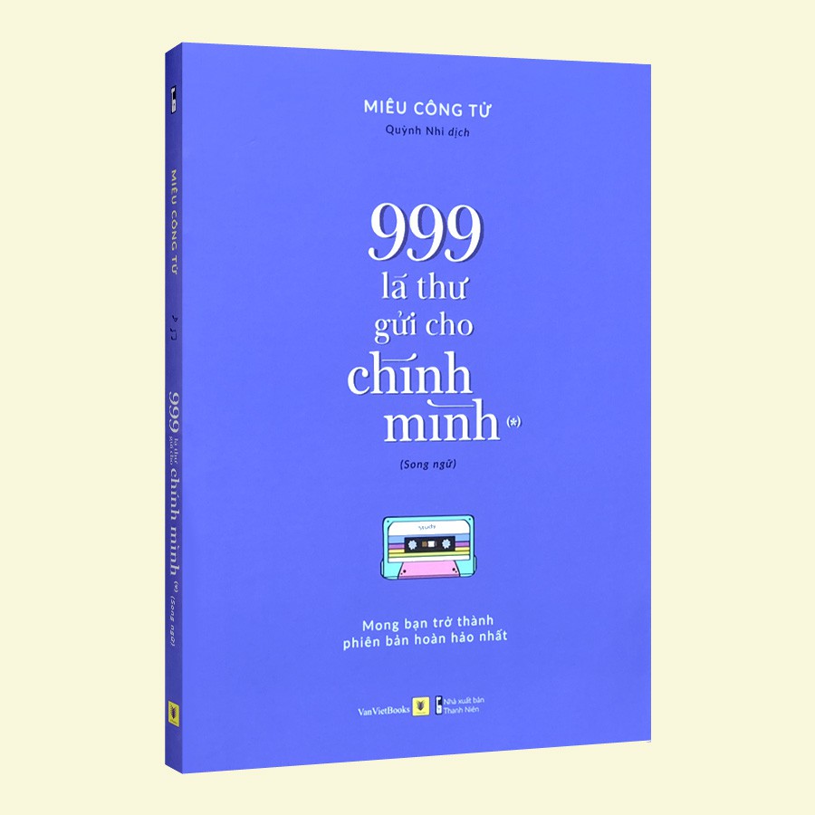 Sách - 999 Lá Thư Gửi Cho Chính Mình - Mong Bạn Trở Thành Phiên Bản Hoàn Hảo Nhất (Song Ngữ)