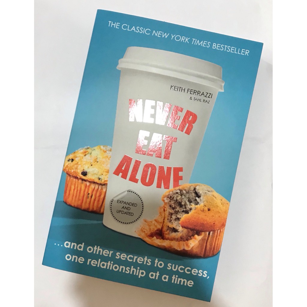 Sách Ngoại Văn - Never Eat Alone (Keith Ferrazzi)