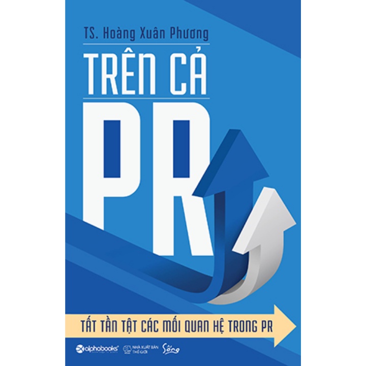 Sách - Combo Trên Cả PR - Tất Tần Tật Các Mối Quan Hệ Trong PR + David Ogilvy - Triều Đại Của Một Ông Hoàng Quảng Cáo