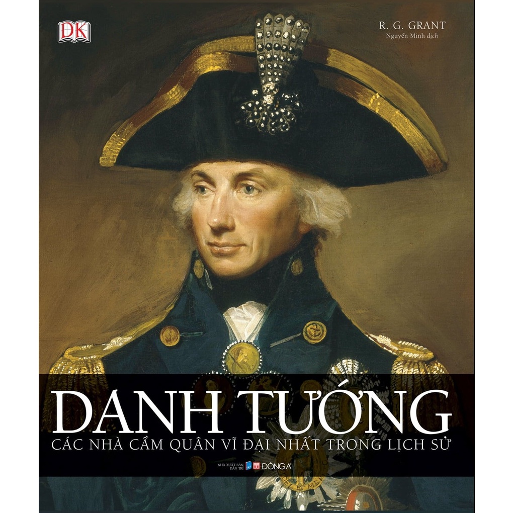 Sách - Danh Tướng - Các Nhà Cầm Quân Vĩ Đại Nhất Trong Lịch Sử