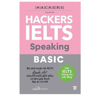 Sách AlphaBooks - (Combo 4 cuốn/ Lẻ tùy chọn) - Hacker Ielts Basic: Reading - Listening - Writing - Speaking