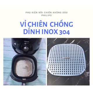 VỈ CHIÊN CHỐNG DÍNH NỒI CHIÊN KHÔNG DẦU PHILIPS INOX 304