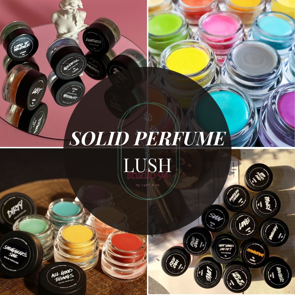 Nước Hoa Khô Lush - Solid Perfum ( Có Sẵn)