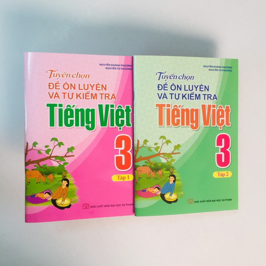 Sách: Tuyển Chọn Đề Ôn Luyện Và Tự Kiểm Tra Tiếng Viêt 3 - Tập 1 - TSTH