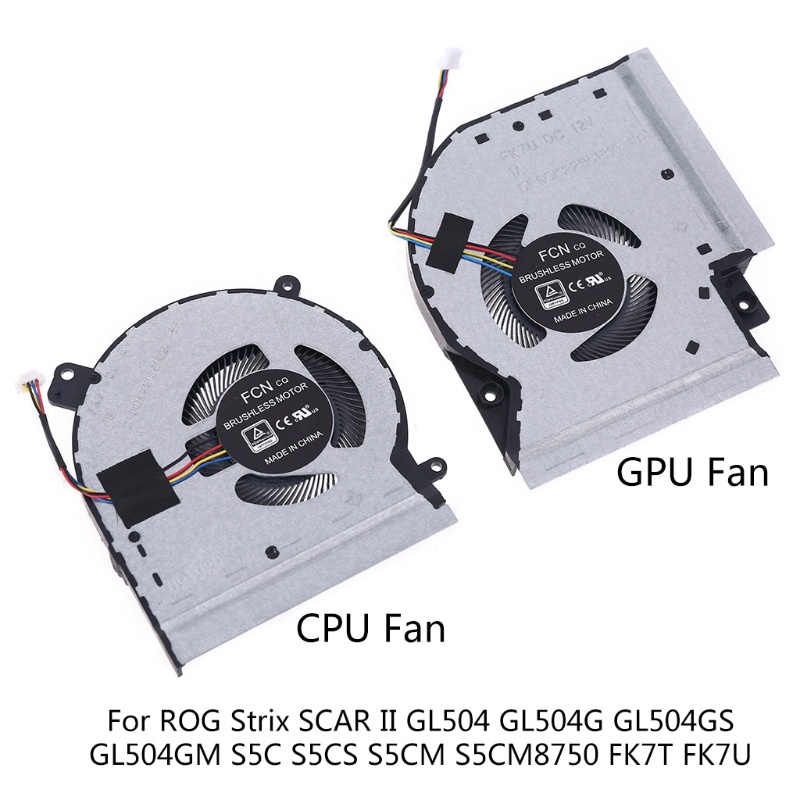 Quạt TảN NhiệT CPU GPU Cho ROG Strix SCAR II GL504 GL504G
