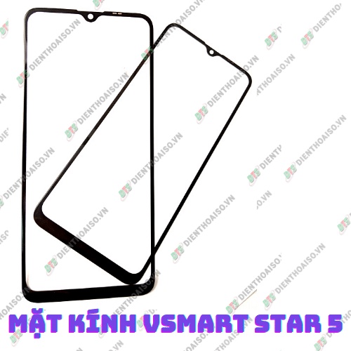 Kính thay cho máy vsmart star 5