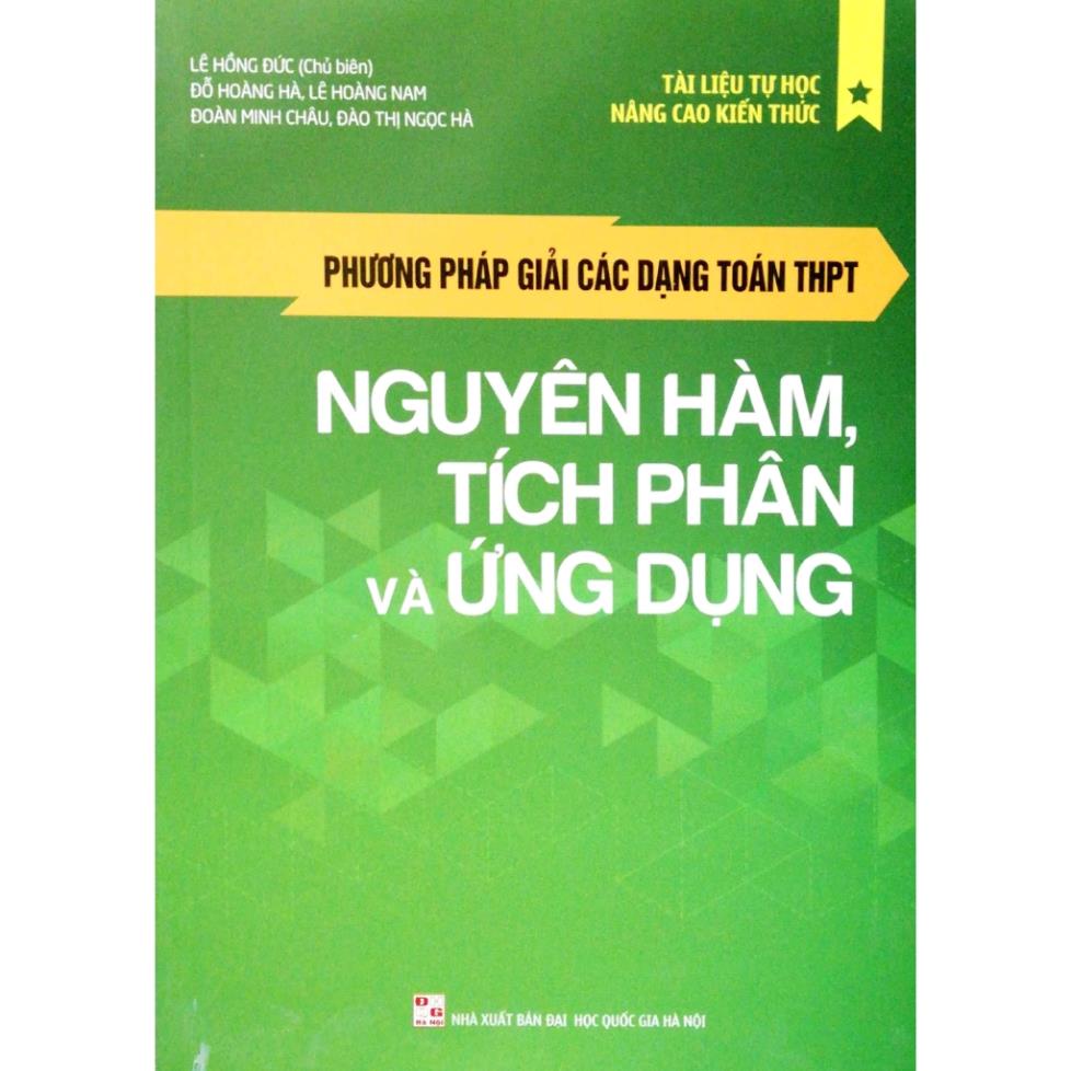 Sách - Phương Pháp Giải Các Dạng Toán THPT: Nguyên Hàm, Tích Phân Và Ứng Dụng - Minh Long