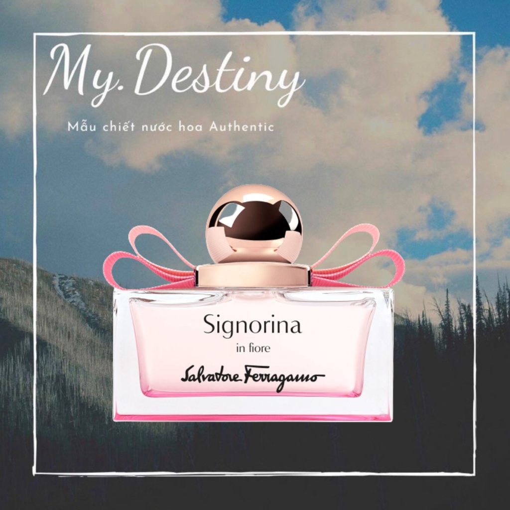 Nước Hoa Signorina in Fiore 2ml/5ml/10ml Mʏ.Dᴇsᴛɪɴʏ_