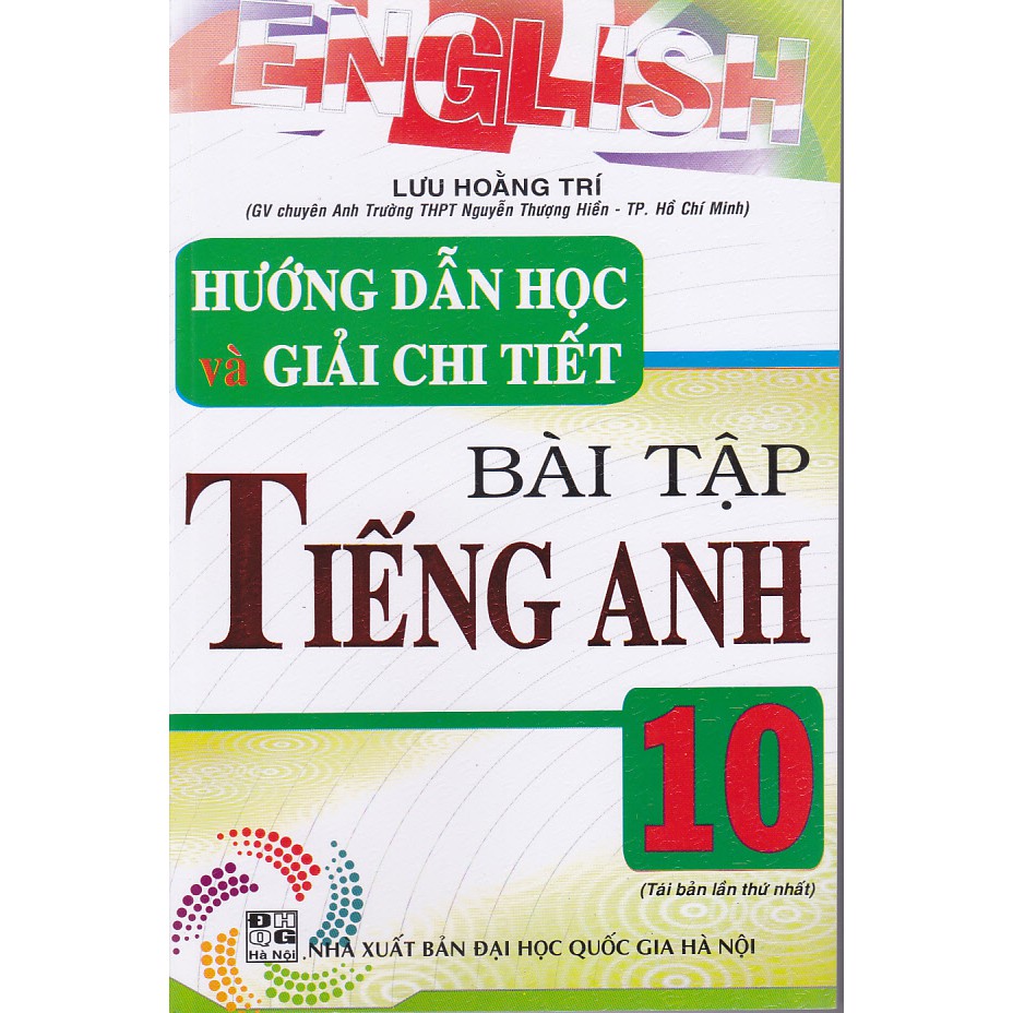 Sách - Hướng Dẫn Học Và Giải Chi Tiết Bài Tập Tiếng Anh 10