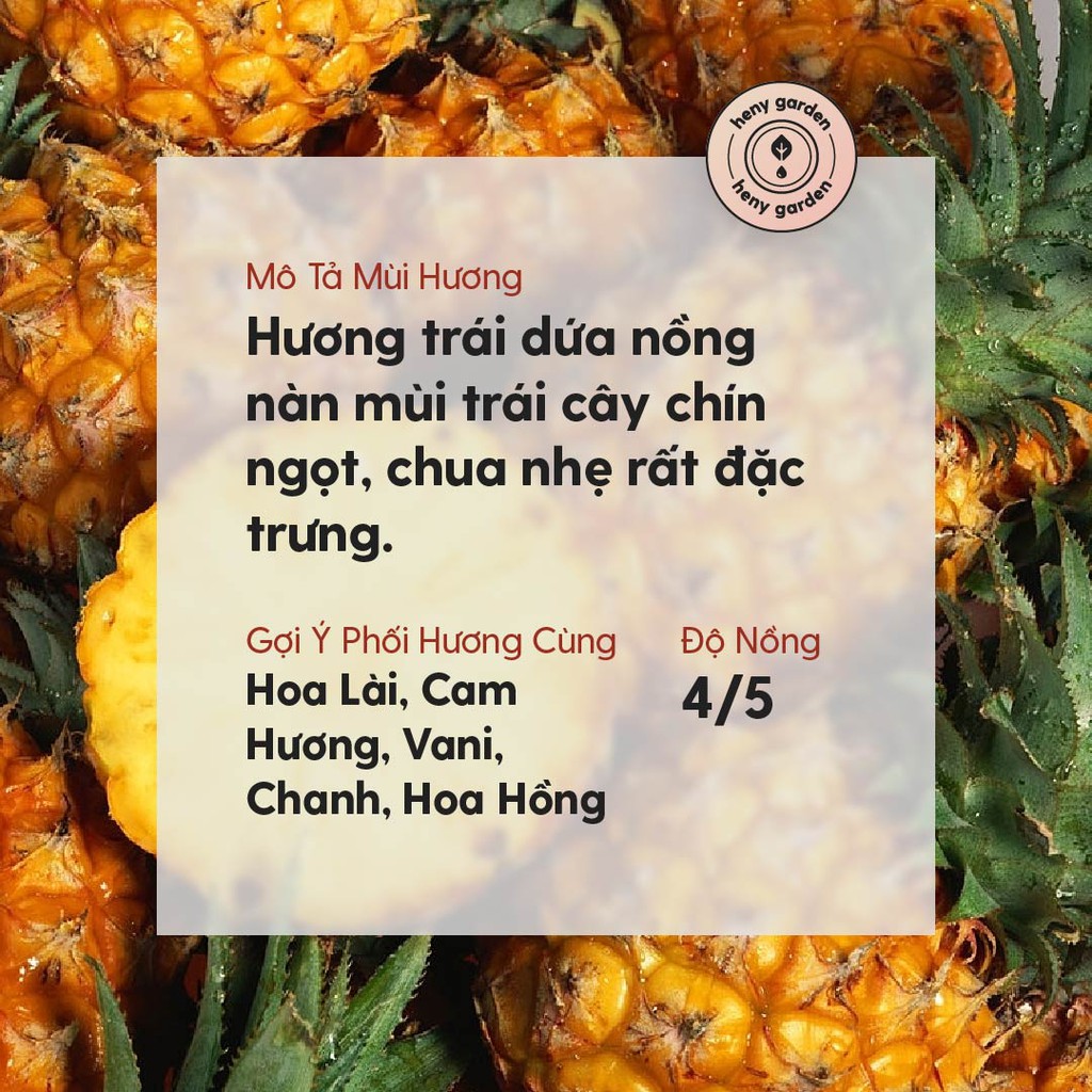 Tinh Dầu Dứa (Ngọt Trái Cây) Organic Thiên Nhiên Nguyên Chất Đậm Đặc Xông Thơm Phòng, Làm Nến Thơm HENY GARDEN