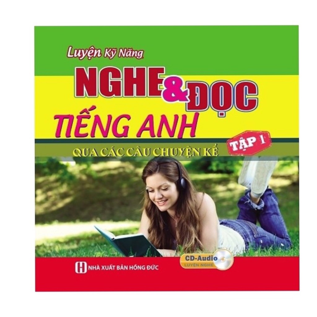 Sách - Luyện Kỹ Năng Nghe Và Đọc Tiếng Anh Qua Các Câu Chuyện Kể (+CD) - Tập 1