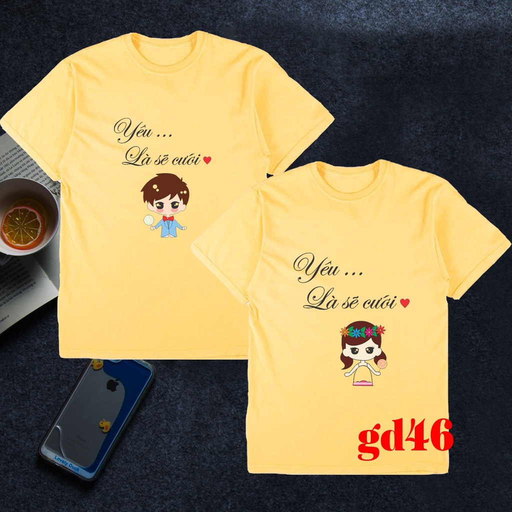 Áo đôi nam nữ đẹp yêu là sẽ cưới -- [Giá niêm yết là giá của 1 áo]