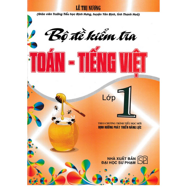 Sách - Bộ Đề Kiểm Tra Toán - Tiếng Việt Lớp 1 (Theo Chương Trình Tiểu Học Mới Định Hướng Phát Triển Năng Lực)