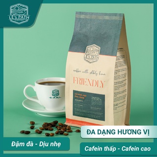Cà phê hạt nguyên chất Lê’s Path Coffee Friendly túi 500gr 2 loại cà phê pha máy, cà phê pha phin