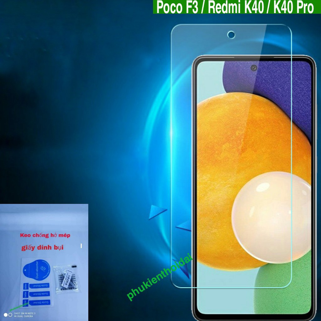 Cường lực Redmi K30 / K20 / K30 Pro / Poco X3 / K40 / Poco F3 / K40 Gaming / K50 / K50 Pro / K60 trong suốt loại đẹp