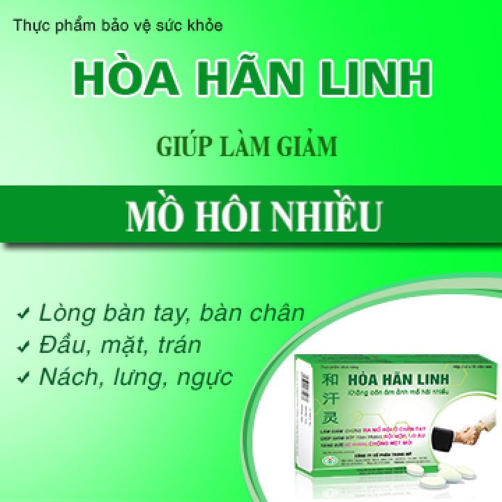 THỰC PHẨM CHỨC NĂNG HÒA HÃN LINH - giảm mồ hôi trộm, lo âu, hồi hộp