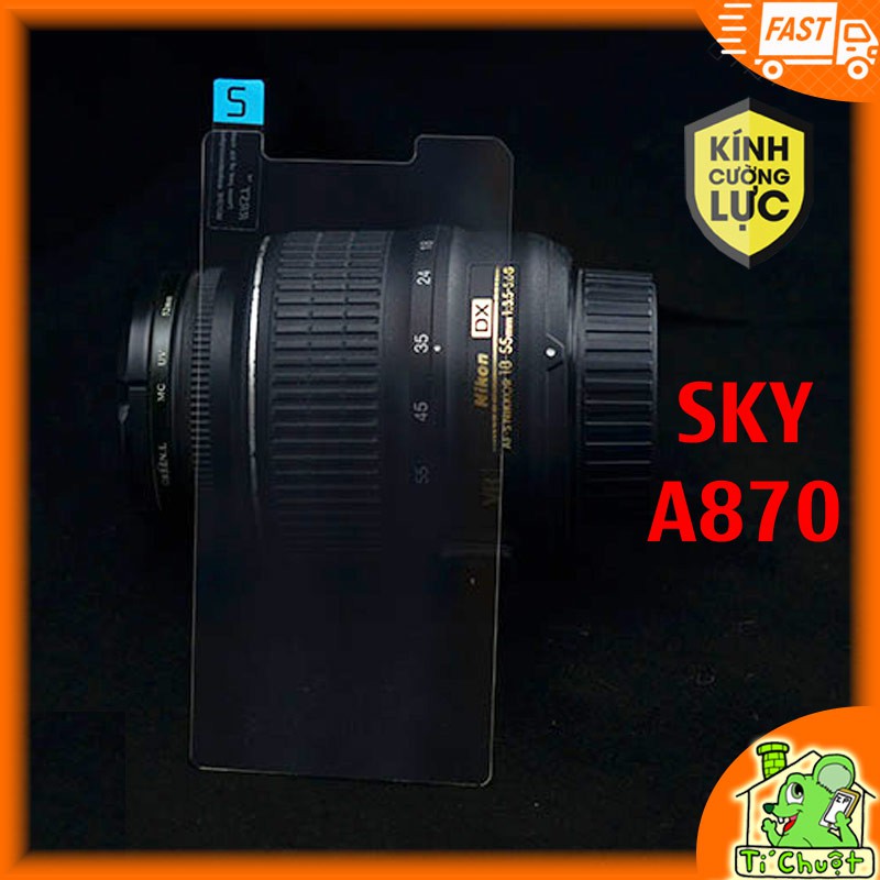 Kính Cường Lực SKY A870 VEGA IRON 9H 0.26mm mài cạnh 2.5D