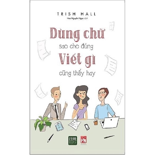 Sách - Dùng Chữ Sao Cho Đúng Viết Gì Cũng Thấy Hay