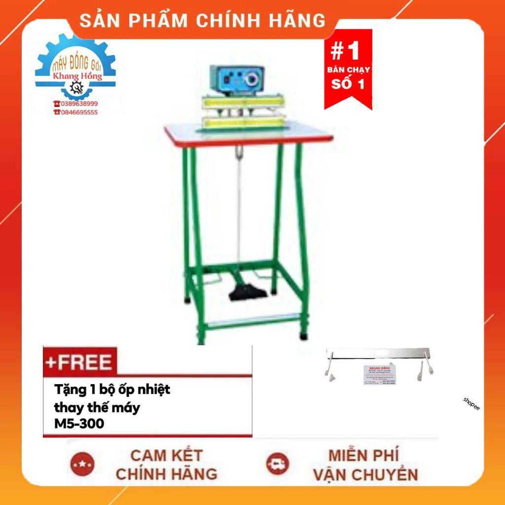 [HÀNG LOẠI 1] Máy Hàn Miệng Túi Dập Chân M5-300 Chân Cao Tân Thanh BẢO HÀNH 6 THÁNG