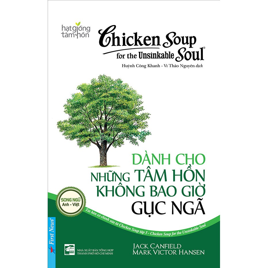 Sách - Chicken soup for the Soul (song ngữ Anh - Việt) - Tập 5 - Dành cho những tâm hồn không bao giờ gục ngã